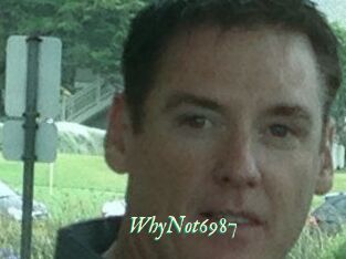WhyNot6987
