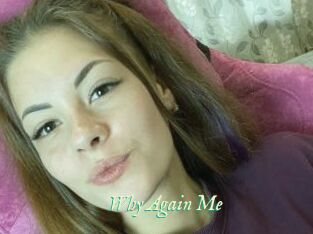 Why_Again_Me