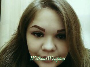 WithoutWeapons