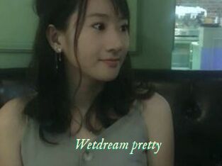 Wetdream_pretty