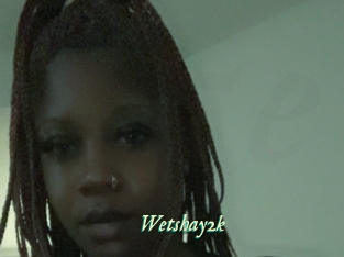 Wetshay2k