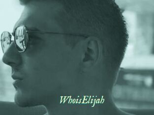 WhoisElijah