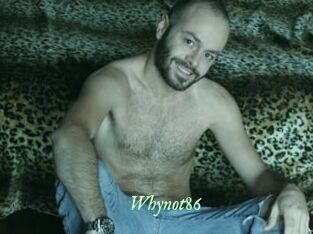 Whynot86