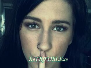 XoTROUBLExo