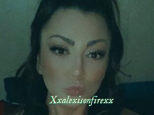Xxalexisonfirexx
