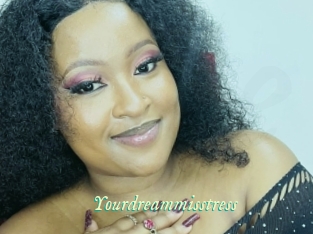 Yourdreammisstress